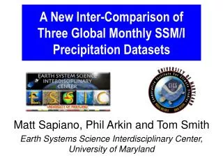 A New Inter-Comparison of Three Global Monthly SSM/I Precipitation Datasets