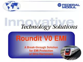 Roundit V0 EMI A Break-through Solution for EMI Protection of Wire Harnesses