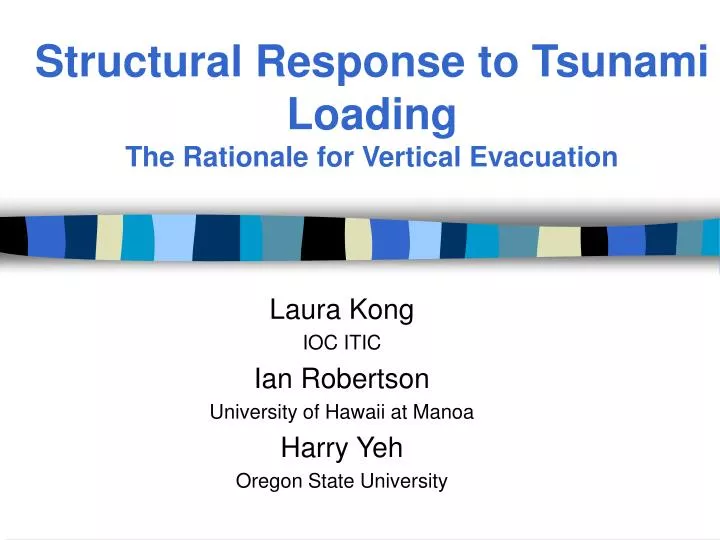 structural response to tsunami loading the rationale for vertical evacuation