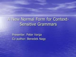 A New Normal Form for Context-Sensitive Grammars
