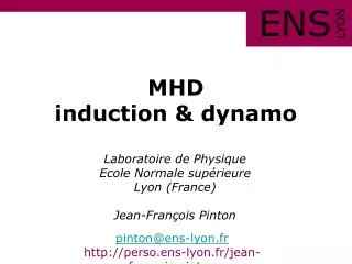 MHD induction &amp; dynamo