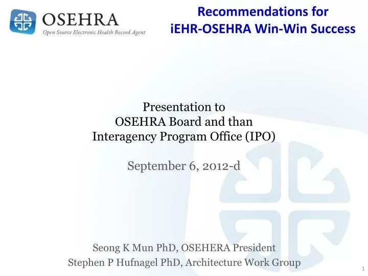 presentation to osehra board and than interagency program office ipo september 6 2012 d