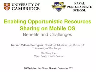 Enabling Opportunistic Resources Sharing on Mobile OS Benefits and Challenges