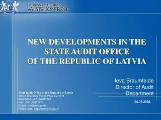 NEW DEVELOPMENTS IN THE STATE AUDIT OFFICE OF THE REPUBLIC OF LATVIA
