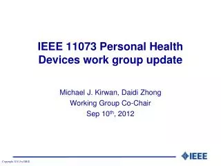 IEEE 11073 Personal Health Devices work group update