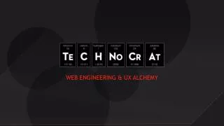 WEB ENGINEERING &amp; UX ALCHEMY
