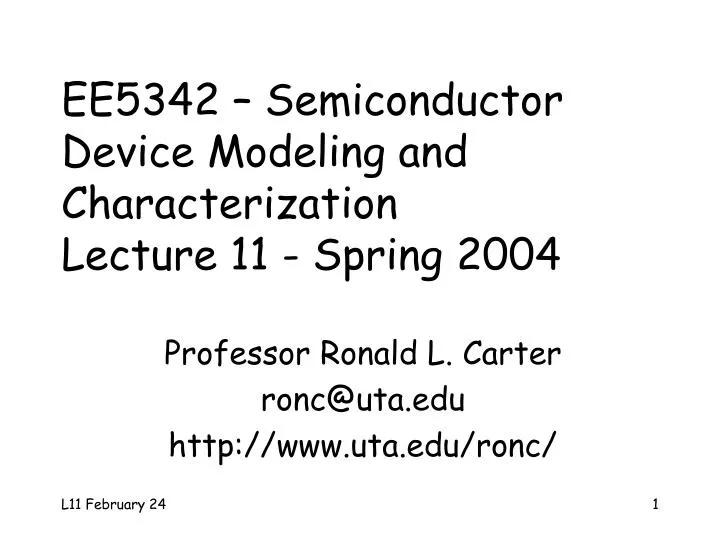 ee5342 semiconductor device modeling and characterization lecture 11 spring 2004