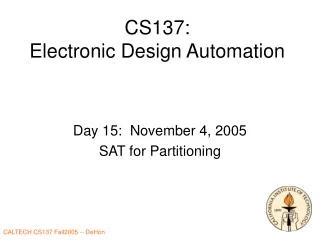 CS137: Electronic Design Automation