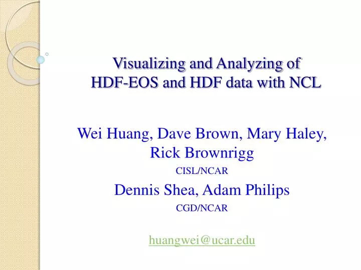 visualizing and analyzing of hdf eos and hdf data with ncl