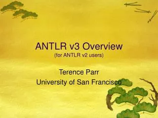 ANTLR v3 Overview (for ANTLR v2 users)