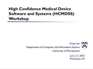 High Confidence Medical Device Software and Systems (HCMDSS) Workshop