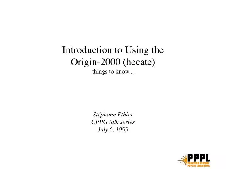introduction to using the origin 2000 hecate things to know