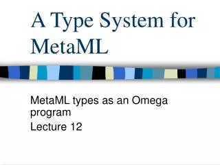 A Type System for MetaML