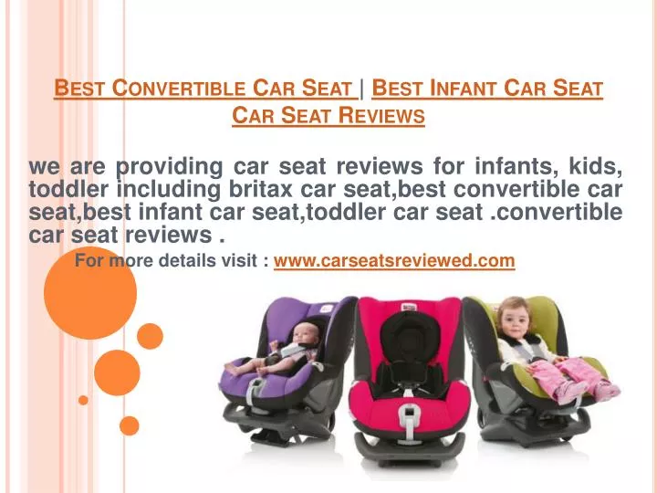 best convertible car seat best infant car seat car seat reviews
