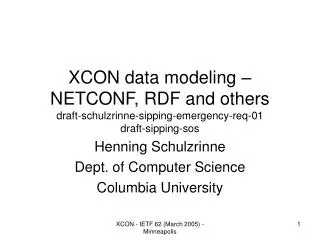Henning Schulzrinne Dept. of Computer Science Columbia University