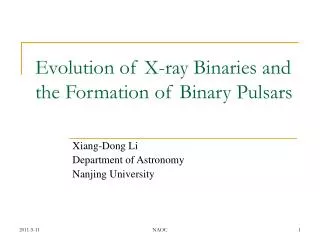 Evolution of X-ray Binaries and the Formation of Binary Pulsars