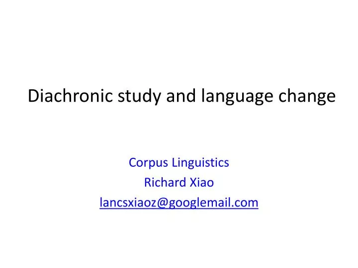 diachronic study and language change