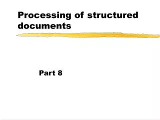 Processing of structured documents