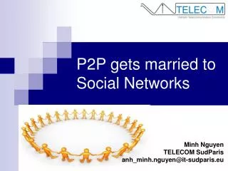 P2P gets married to Social Networks