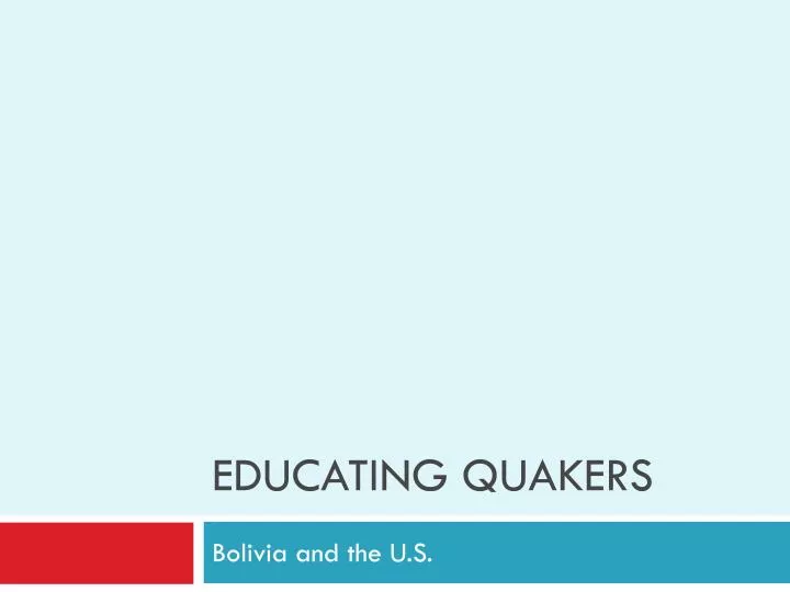 educating quakers