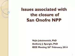 Issues associated with the closure of San Onofre NPP