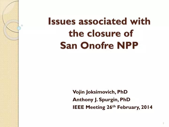 issues associated with the closure of san onofre npp