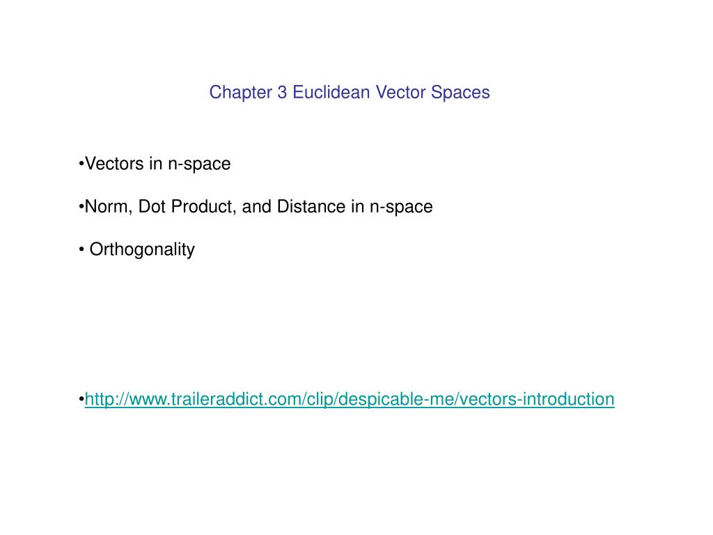 PPT - Chapter 3 Euclidean Vector Spaces PowerPoint Presentation, free ...