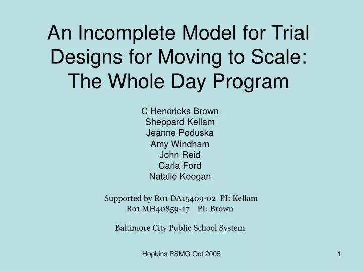 an incomplete model for trial designs for moving to scale the whole day program