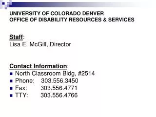 UNIVERSITY OF COLORADO DENVER OFFICE OF DISABILITY RESOURCES &amp; SERVICES