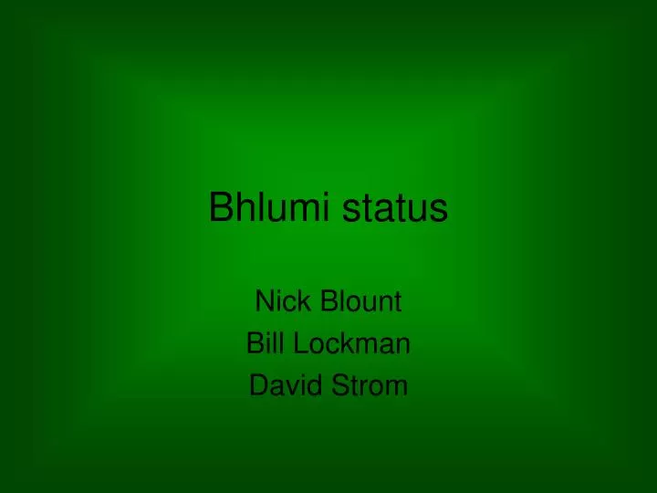 bhlumi status