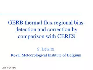 GERB thermal flux regional bias: detection and correction by comparison with CERES