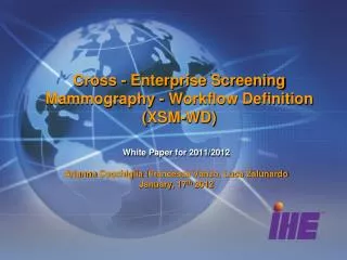 Cross - Enterprise Screening Mammography - Workflow Definition ( XSM -WD)