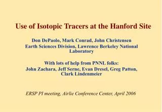 Use of Isotopic Tracers at the Hanford Site