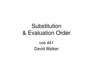 Substitution &amp; Evaluation Order
