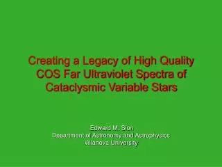 Creating a Legacy of High Quality COS Far Ultraviolet Spectra of Cataclysmic Variable Stars
