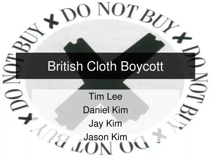 british cloth boycott