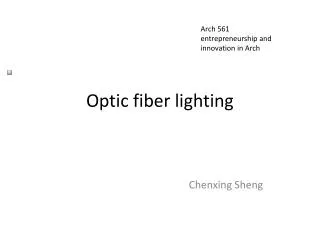 Optic fiber lighting