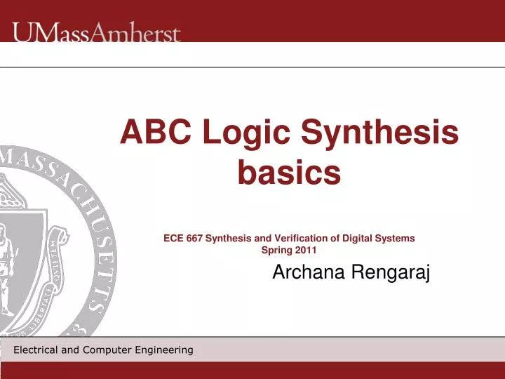abc logic synthesis basics ece 667 synthesis and verification of digital systems spring 2011