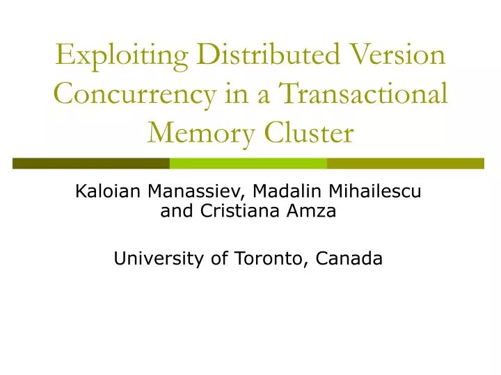 exploiting distributed version concurrency in a transactional memory cluster