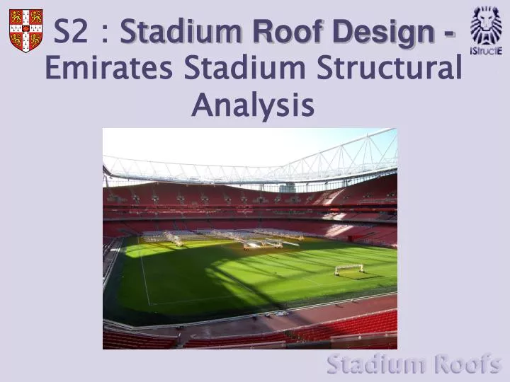 s2 stadium roof design emirates stadium structural analysis