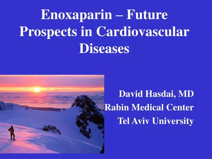 enoxaparin future prospects in cardiovascular diseases