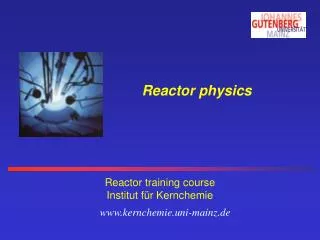 Reactor physics