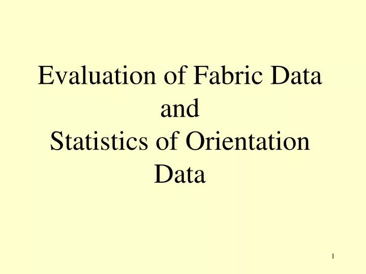 evaluation of fabric data and statistics of orientation data