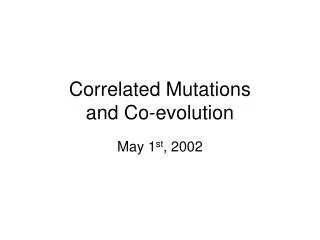 Correlated Mutations and Co-evolution
