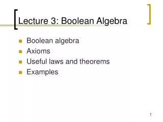 Lecture 3: Boolean Algebra
