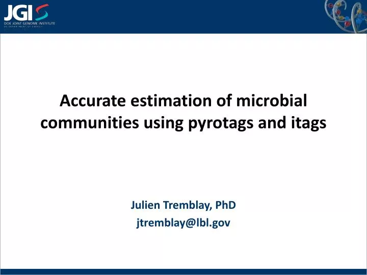 accurate estimation of microbial communities using pyrotags and itags