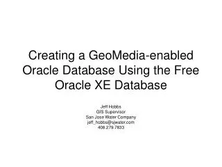 Creating a GeoMedia-enabled Oracle Database Using the Free Oracle XE Database