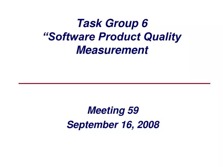 task group 6 software product quality measurement