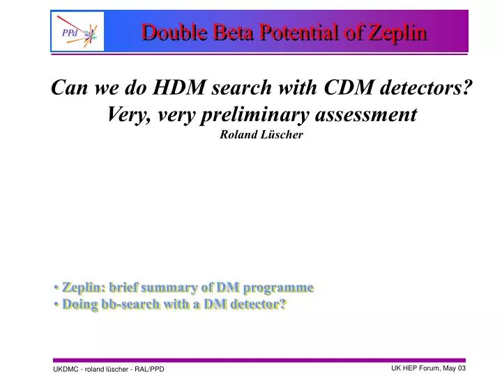 double beta potential of zeplin