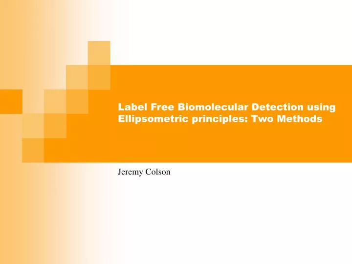 label free biomolecular detection using ellipsometric principles two methods